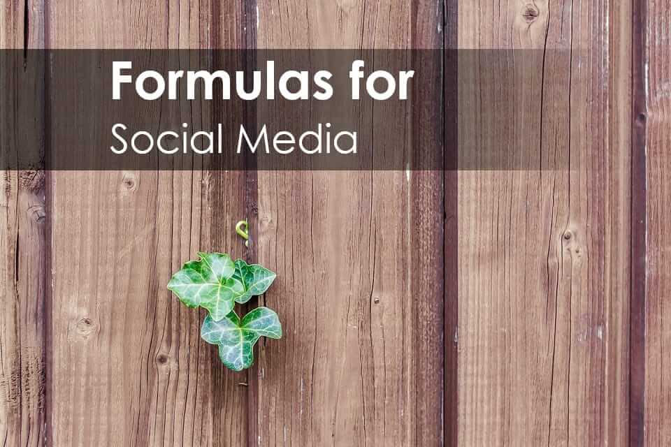 Formulas for Social Media