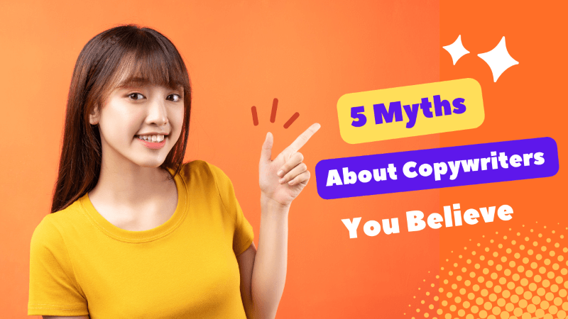 5 Myths About Copywriters