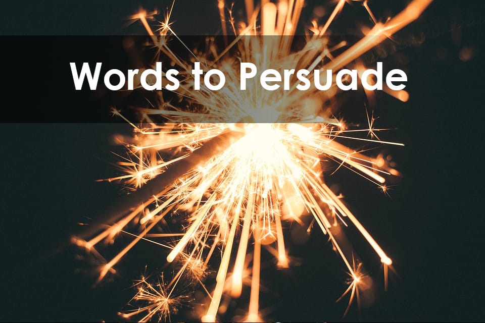 Most Persuasive Words