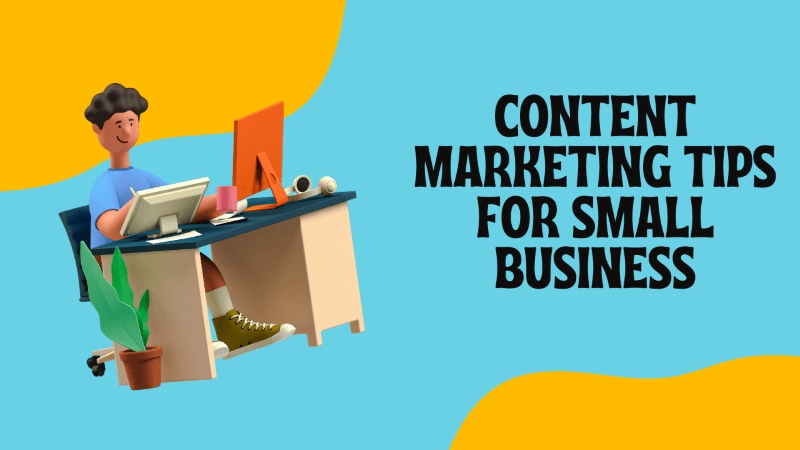 Small Biz Content Marketing Tips