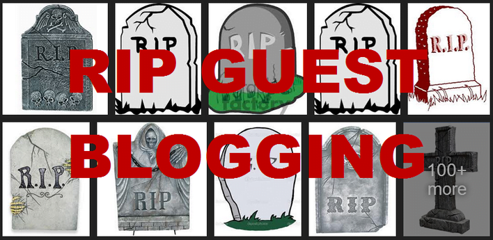 Rip guest blogging