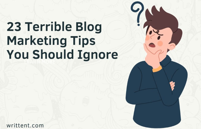 Terrible Blog Marketing Tips