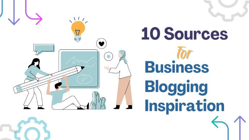 Business Blogging Inspiration