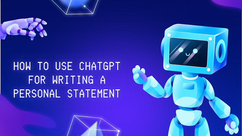 How to Write a Personal Statement Using AI and ChatGPT